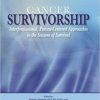Cancer Survivorship: Interprofessional, Patient-Centered Approaches to the Seasons of Survival (PDF)