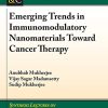 Emerging Trends in Immunomodulatory Nanomaterials Toward Cancer Therapy (Synthesis Lectures on Biomedical Engineering) (PDF)