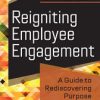 Reigniting Employee Engagement: A Guide to Rediscovering Purpose and Meaning in Healthcare (PDF)