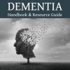 Dementia Handbook & Resource Guide (PDF)