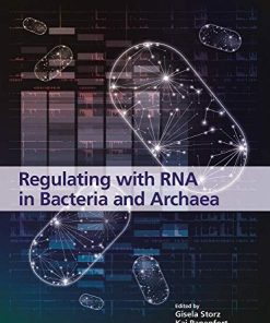 Regulating with RNA in Bacteria and Archaea (ASM Books) (PDF)