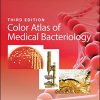 Color Atlas of Medical Bacteriology, 3rd Edition (ASM Books) (EPUB)