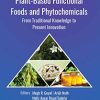 Plant-Based Functional Foods and Phytochemicals: From Traditional Knowledge to Present Innovation (PDF)