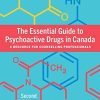 The Essential Guide to Psychoactive Drugs in Canada, Second Edition A Resource for Counselling Professionals (PDF)