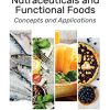 Advances in Nutraceuticals and Functional Foods: Concepts and Applications (PDF Book)