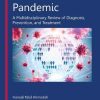 The Covid-19 Pandemic: A Multidisciplinary Review of Diagnosis, Prevention, and Treatment (PDF)