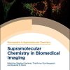 Supramolecular Chemistry in Biomedical Imaging (ISSN) (PDF)