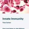 Innate Immunity: From Louis Pasteur to Jules Hoffmann (PDF)