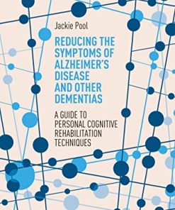 Reducing the Symptoms of Alzheimer’s Disease and Other Dementias (PDF)