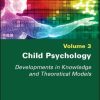 Child Psychology: Developments in Knowledge and Theoretical Models (PDF)