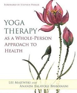 Yoga Therapy as a Whole-Person Approach to Health (PDF)