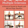 Yoga and Multiple Sclerosis (PDF)