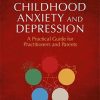 Chinese Medicine for Childhood Anxiety and Depression: A Practical Guide for Practitioners and Parents (PDF)