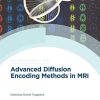 Advanced Diffusion Encoding Methods in MRI (ISSN) (PDF)