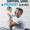 The Irish Dad’s Survival Guide to Pregnancy [Beyond] (EPUB)
