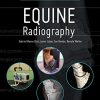 A Practical Guide to Equine Radiography (PDF)