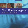 Oral Radiosurgery: An Illustrated Clinical Guide, 3rd Edition (PDF)