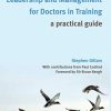 Leadership and Management for Doctors in Training (A Practical Guide) (PDF)