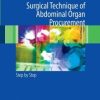 Surgical Technique of the Abdominal Organ Procurement: Step by Step (PDF)