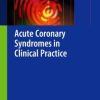 Acute Coronary Syndromes in Clinical Practice (PDF)