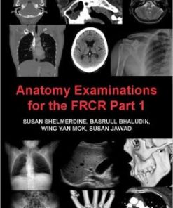 Anatomy Examinations for the FRCR Part 1, 4th Edition (PDF)
