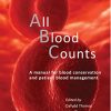 All Blood Counts: A manual for blood conservation and patient blood management (PDF)