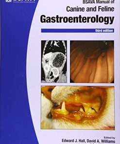 BSAVA Manual of Canine and Feline Gastroenterology, 3rd Edition (BSAVA British Small Animal Veterinary Association) (PDF)