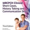 Mrcpch Clinical: Short Cases, History Taking, and Communication Skills, 3rd Edition (EPUB)