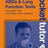 Pocket Tutor: Understanding ABGs & Lung Function Tests, Second Edition (Epub + Converted PDF)