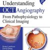 Understanding OCT Angiography from Pathophysiology to Clinical Imaging (Converted PDF)
