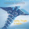 The Little Book of Medical Quotes: Inspiring Thoughts in Medicine (PDF)