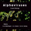 Alphaviruses: Current Biology