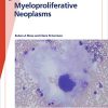 Fast Facts: Myeloproliferative Neoplasms (PDF Book)