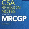 CSA Revision Notes for the MRCGP, fourth edition (PDF)