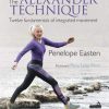 The Alexander Technique : Twelve Fundamentals of Integrated Movement (EPUB & Converted PDF)