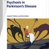 Fast Facts: Psychosis in Parkinson’s Disease: Finding the right therapeutic balance (PDF Book)
