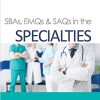 SBAs, EMQs & SAQs in the SPECIALTIES (MedQ4exams, 3) (PDF)