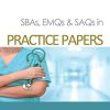 SBAs, EMQs & SAQs in PRACTICE PAPERS (MedQ4exams, 4) (PDF)