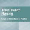 Travel Health Nursing: Scope and Standards of Practice, 1st Edition (EPUB)