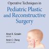 Operative Techniques in Pediatric Plastic and Reconstructive Surgery (EPUB)