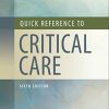 Quick Reference to Critical Care, 6th Edition (EPUB + Converted PDF)