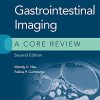 Gastrointestinal Imaging: A Core Review, 2ed (ePub3+Converted PDF)