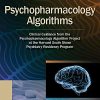 Psychopharmacology Algorithms: Clinical Guidance from the Psychopharmacology Algorithm Project at the Harvard South Shore Psychiatry Residency Program (EPUB)