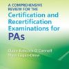 A Comprehensive Review for the Certification and Recertification Examinations for PAs, 7th Edition 2022 EPUB + Converted PDF