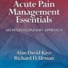 Acute Pain Management Essentials: An Interdisciplinary Approach 2022 EPUB + Converted PDF