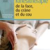Kinésithérapie de la face, du crâne et du cou (PDF)