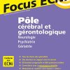 Pôle cérébral et gérontologique : Neurologie/Psychiatrie/Gériatrie: Apprendre et raisonner pour les ECNi (PDF)