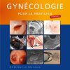 Gynécologie Pour Le Praticien, 9e (French Edition) (PDF)