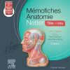 Mémofiches Anatomie Netter – Tête et cou: Tete Et Cou (Hors collection) (French Edition), 5th edition (PDF)