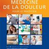 Médecine de la douleur pour le praticien (French Edition) (PDF Book)